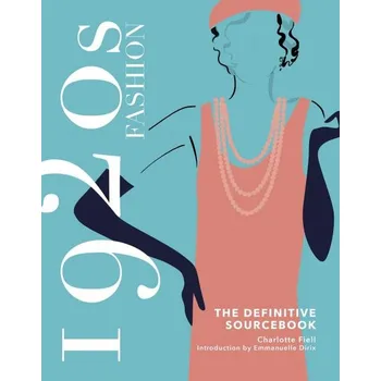Umění 1920s Fashion: The Definitive Sourcebook