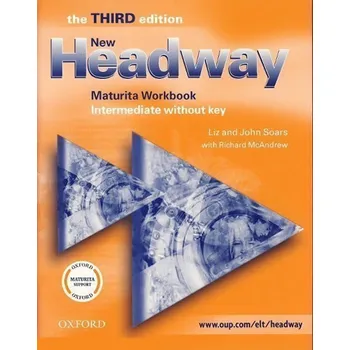 Anglický jazyk New Headway Intermediate Maturita Workbook Without Key (3rd)