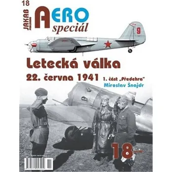 Kniha AEROspeciál 18 Letecká válka 22.června 1941, 1. část Předehra
