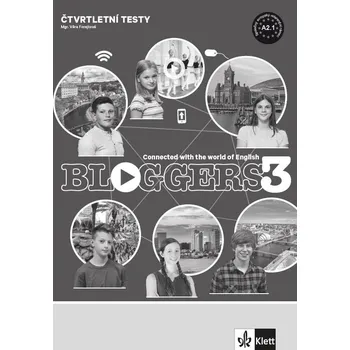 Cizí jazyk Bloggers 3 (A2.1) – čtvrtletní testy [tištěná verze]