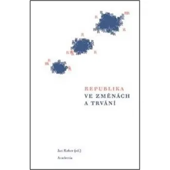 Kniha Republika ve změnách a trvání