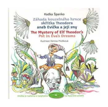 Záhada kouzelného hrnce skřítka Theodora aneb Evička a její sny + CD mp3
