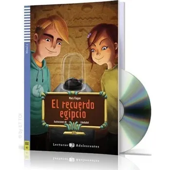 Španělský jazyk Lecturas ELI Adolescentes 2/A2: El recuerdo egipcio + Downloadable Multimedia
