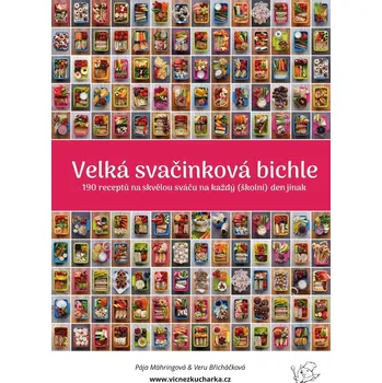Velká svačinková bichle - Víc než kuchařka (2021, pevná)