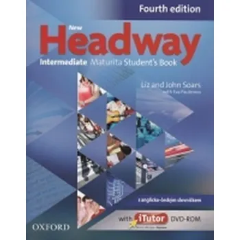 Anglický jazyk New Headway Intermediate Maturita Student's Book with iTutor DVD-ROM4th (CZEch Edition)
