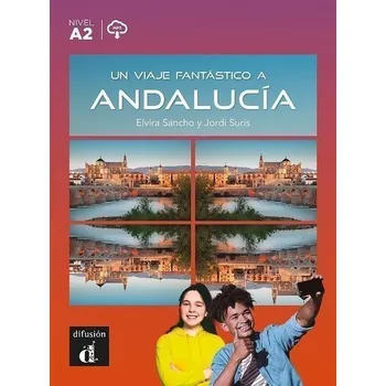 Cizí jazyk Un viaje fantástico a Andalucía (A2) - Libro + MP3 descargable