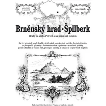 Literární cestopis Brněnský hrad a Špilberk - Hrady na vrchu Petrově a na kopci nad městem