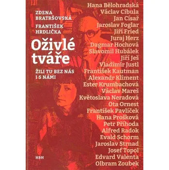 Literární biografie Oživlé tváře - Žili tu bez nás i s námi