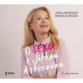CD O sexu s Jitkou Asterovou - audiokniha