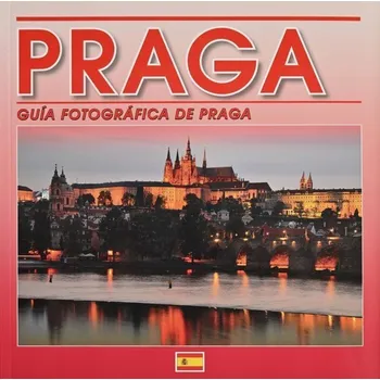 Cestování Praha - Fotografický průvodce (ESP)