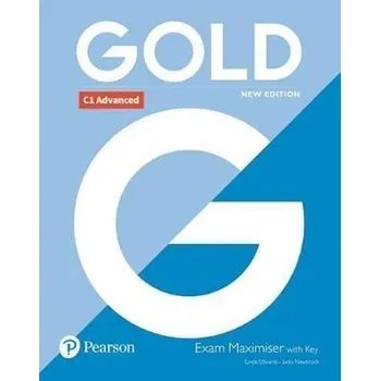 Učebnice Gold New Edition C1 Advanced Exam Maximiser with Key