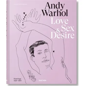 Umění Andy Warhol. Love, Sex, and Desire. Drawings 1950–1962