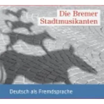 Kniha Leichte Literatur A2: Die Bremer Stadtmusikanten, Leseheft