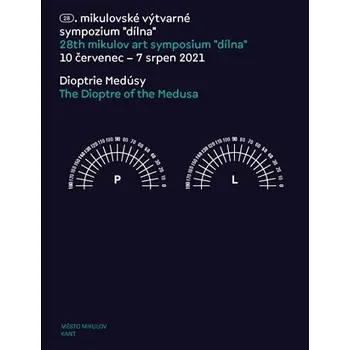 Dioptrie Medúsy/ The Dioptre of the Medusa