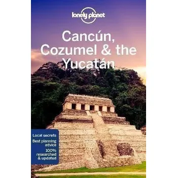 Lonely Planet Cancun, Cozumel & the