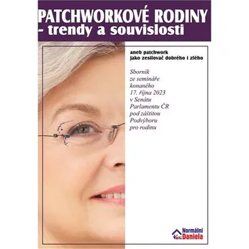 Patchworkové rodiny - trendy a souvislosti