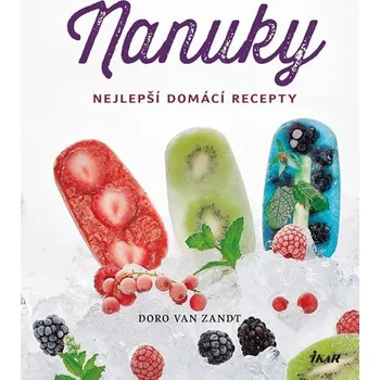 Nanuky - Nejlepší domácí recepty