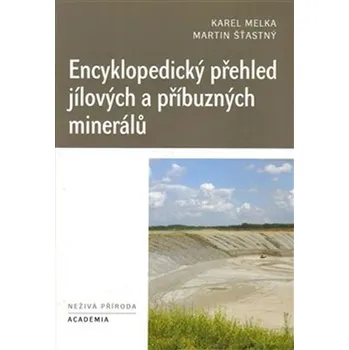 Encyklopedie Encyklopedický přehled jílových a příbuzných minerálů
