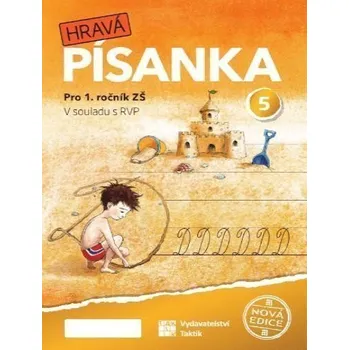 Český jazyk Hravá písanka pro 1.ročník - 5.díl - nová edice - Verze s menším písmem