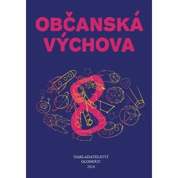 Občanská výchova pro 8. ročník ZŠ a víceletých gymnázií