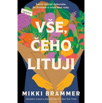 Beletrie pro dospělé Vše, čeho lituji