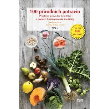 100 přírodních potravin