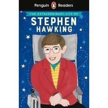 Kniha Penguin Readers Level 3: The Extraordinary Life of Stephen Hawking (ELT Graded Reader)