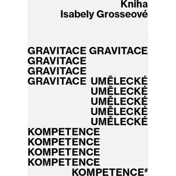 Umění Gravitace umělecké kompetence