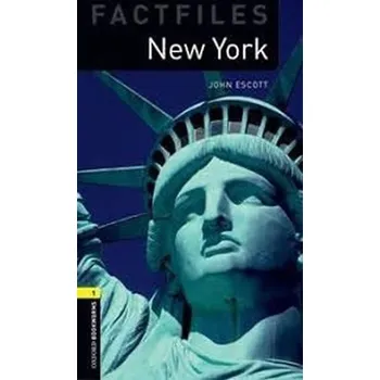 Anglický jazyk Oxford Bookworms Factfiles 1 New York (New Edition)