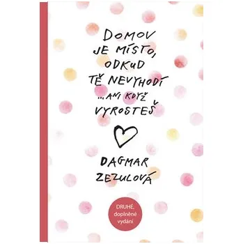 Domov je místo, odkud tě nevyhodí… - 2. vydání