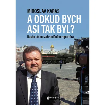 Miroslav Karas: A odkud bych asi tak byl?