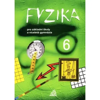 Fyzika 6 pro ZŠ a víceletá gymnázia