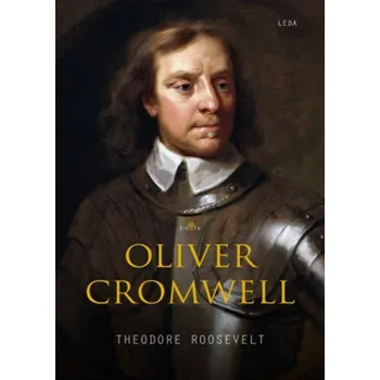 Kniha Oliver Cromwell - Muž, který mířil ke světlu