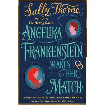 Cizí jazyk Angelika Frankenstein Makes Her Match: Sexy, quirky and glorious - the unmissable read fro