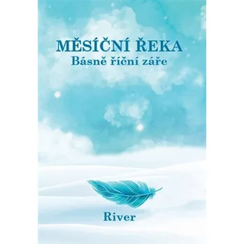 Poezie Měsíční řeka