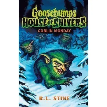 Goosebumps: House of Shivers 2: Goblin Monday