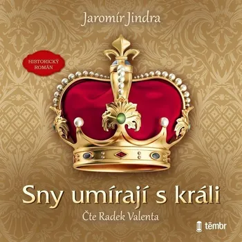 CD Sny umírají s králi - audiokniha