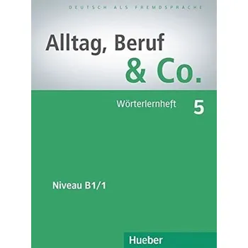 Kniha Alltag, Beruf & Co. 5 - Wörterlernheft