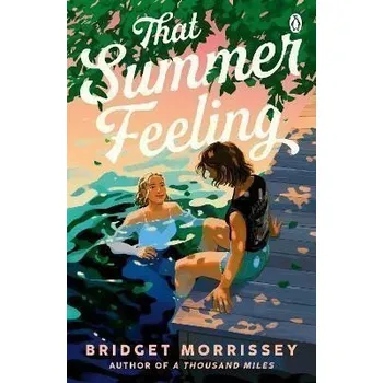 Učebnice That Summer Feeling: The perfect swoon-worthy summer romance