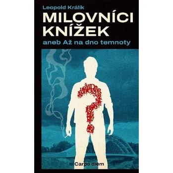 Milovníci knížek aneb Až na dno temnoty