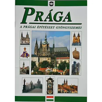Populárně naučná literatura pro dospělé Praha - Klenoty pražské architektury (HUN)