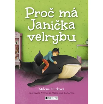 Kniha Proč má Janička velrybu