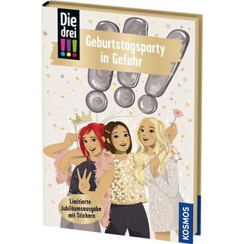 Die drei !!!, 117, Geburtstagsparty in Gefahr - Heger, Ann-Katrin