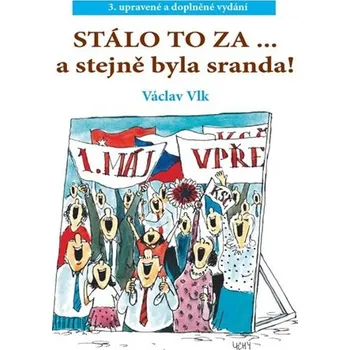 Stálo to za ...