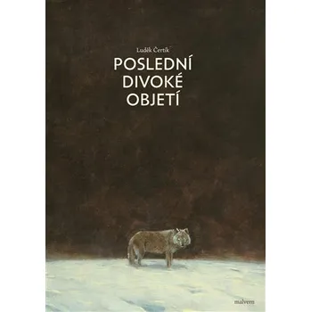 Poezie Poslední divoké objetí