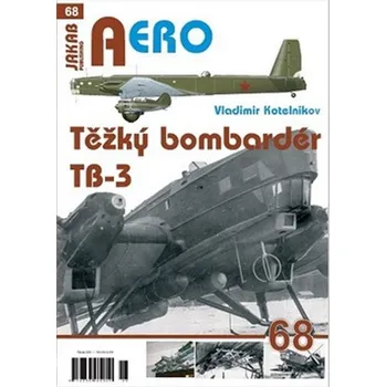 Kniha Těžký bombardér Tupolev TB-3