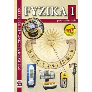 Fyzika 1 pro základní školy - Fyzikální veličiny a jejich měření