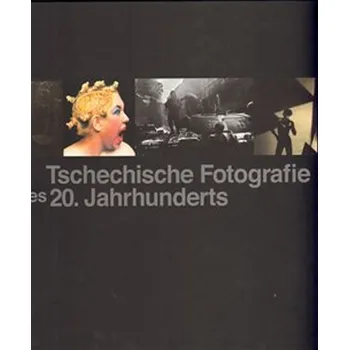 Tschechische Fotografie des 20. Jahrhunderts