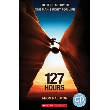 Anglický jazyk Level 3: 127 Hours+CD (Secondary ELT Readers)
