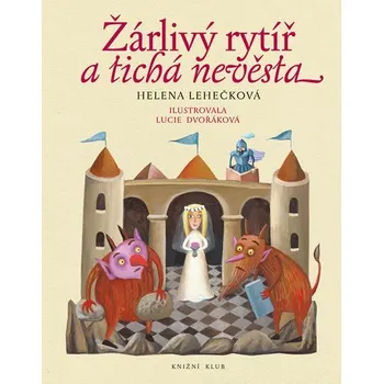 Pohádka Žárlivý rytíř a tichá nevěsta